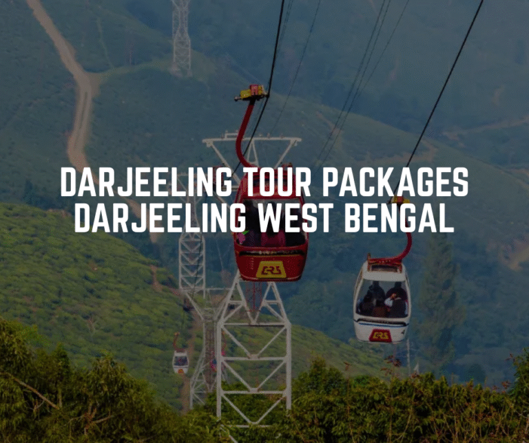 Darjeeling tour packages darjeeling west bengal